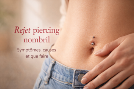 rejet piercing nombril les symptômes et les solutions